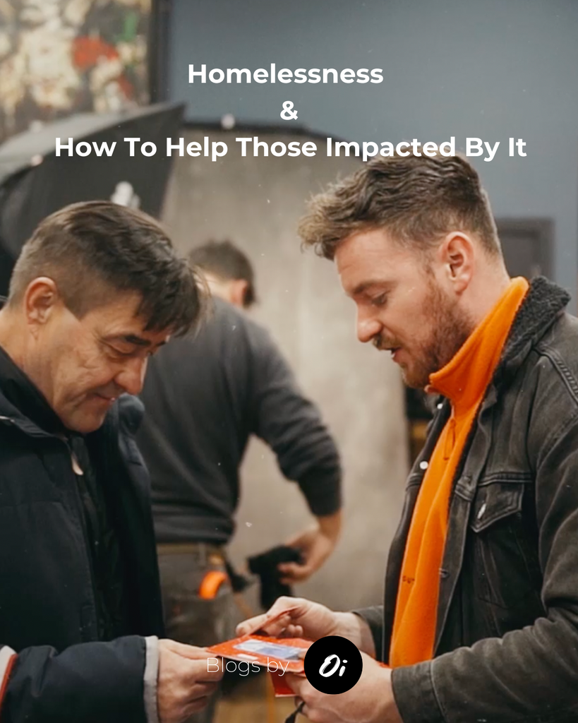 HOMELESSNESS AND HOW TO HELP THOSE IMPACTED BY IT