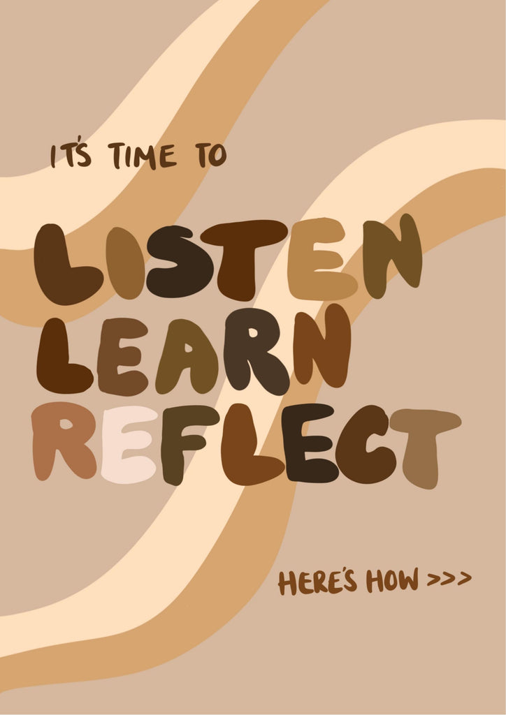 Its Time To Listen, Learn & Reflect