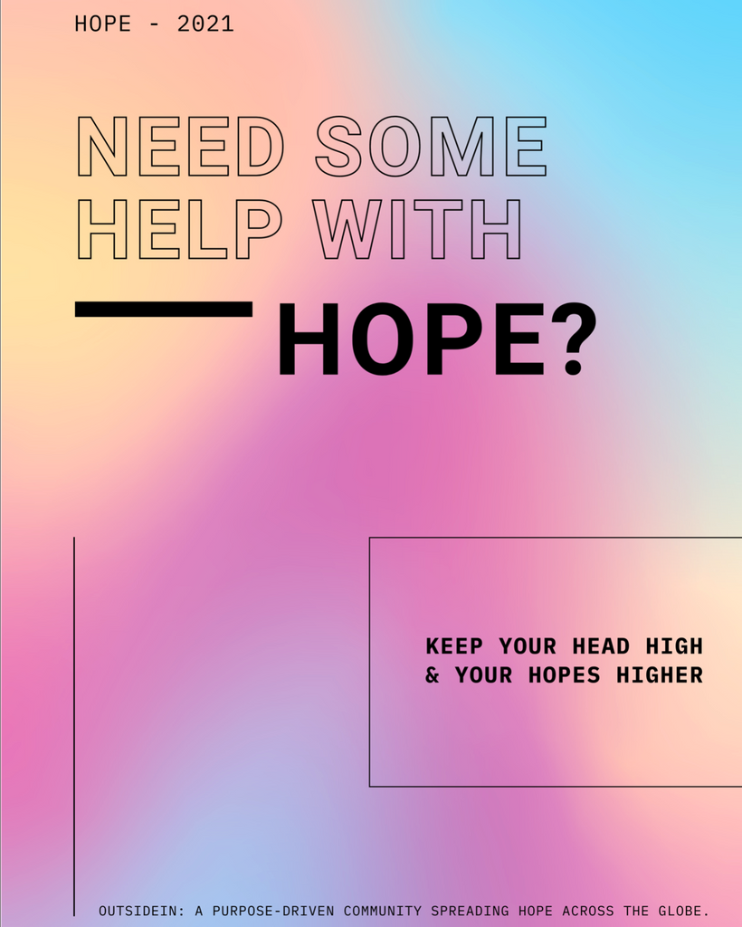 NEED SOME HELP WITH HOPE?